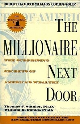 The Millionaire Next Door" by Thomas J. Stanley and William D. Danko