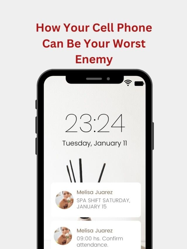 How Your Cell Phone Can Be Your Worst Enemy